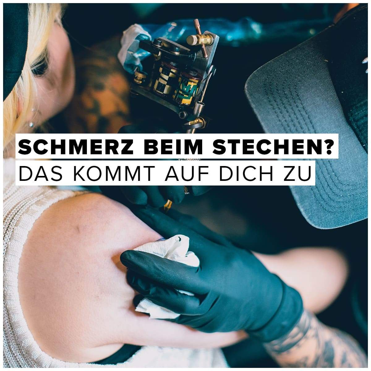 Schmerz beim Stechen? Das kommt beim Tätowieren auf Dich zu!